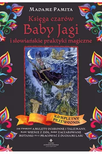Księga czarów Baby Jagi i słowiańskie praktyki magiczne