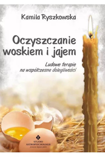 Oczyszczanie woskiem i jajem