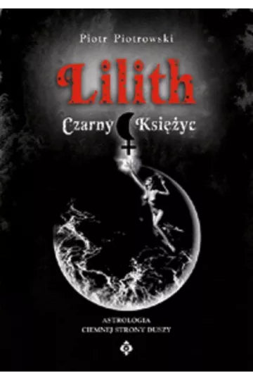 Lilith. Czarny Księżyc