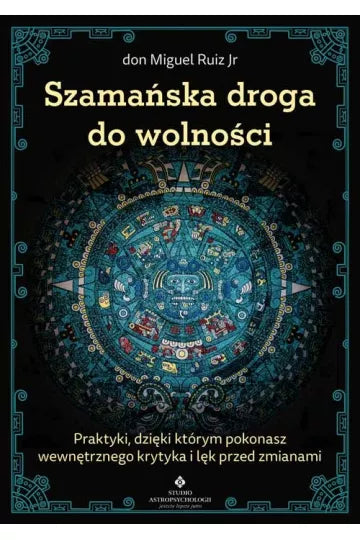 Szamańska droga do wolności