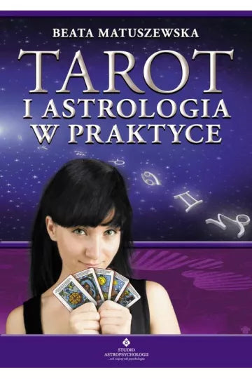 Tarot i astrologia w praktyce